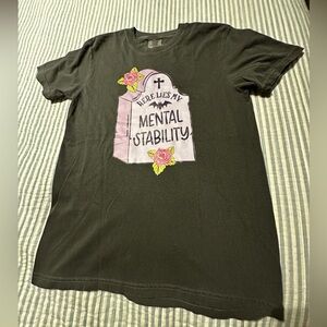 Comfort Colors “Here lies my‎ mental stability” SMALL